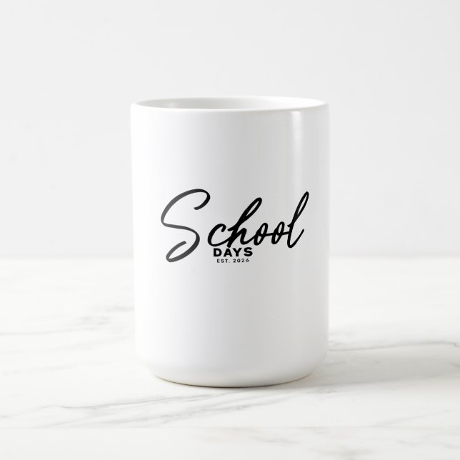 School Days Back to School Design Coffee Mug (Center)