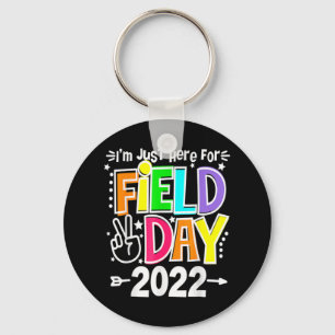 School Field Day Teacher I'm Just Here For Field D Key Ring