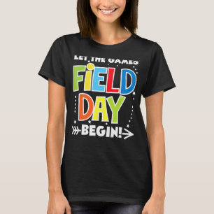 School Field Day Teacher I'm Just Here For Field D T-Shirt