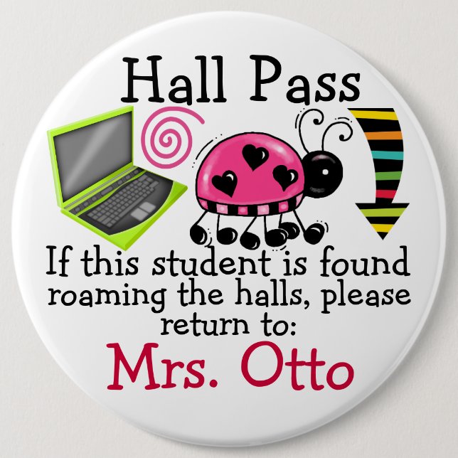 School Hall Pass / Lady Bug - SRF 6 Cm Round Badge (Front)