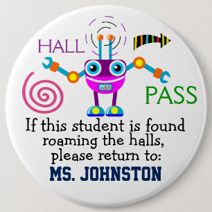 School Hall Pass / Robot - SRF 6 Cm Round Badge