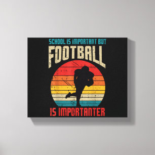 School Important American Football Importanter Fun Canvas Print