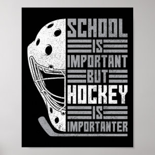 School Important Hockey Importanter Boy Kid Funny  Poster