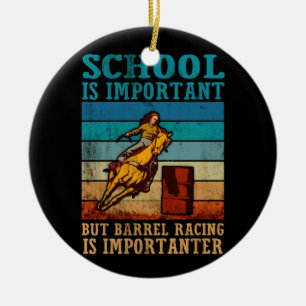 School Is Important But Barrel Racing Importanter Ceramic Tree Decoration