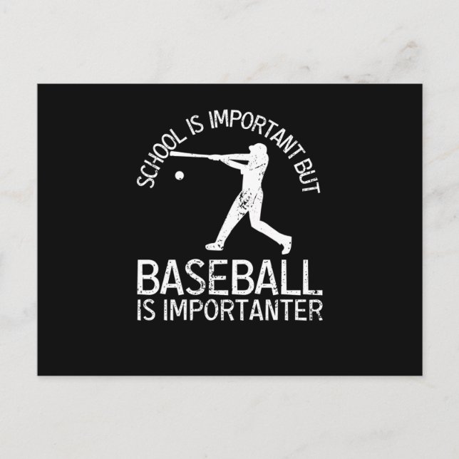 School Is Important But Baseball Is Importanter Postcard (Front)