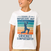 School Is Important But Cricket Is Importanter
