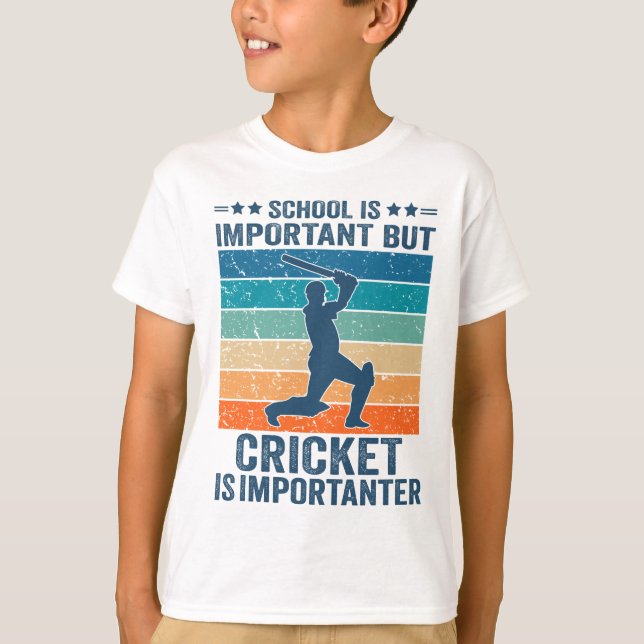 School Is Important But Cricket Is Importanter T-Shirt (Front)