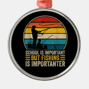 School Is Important But Fishing Is Importanter Metal Tree Decoration