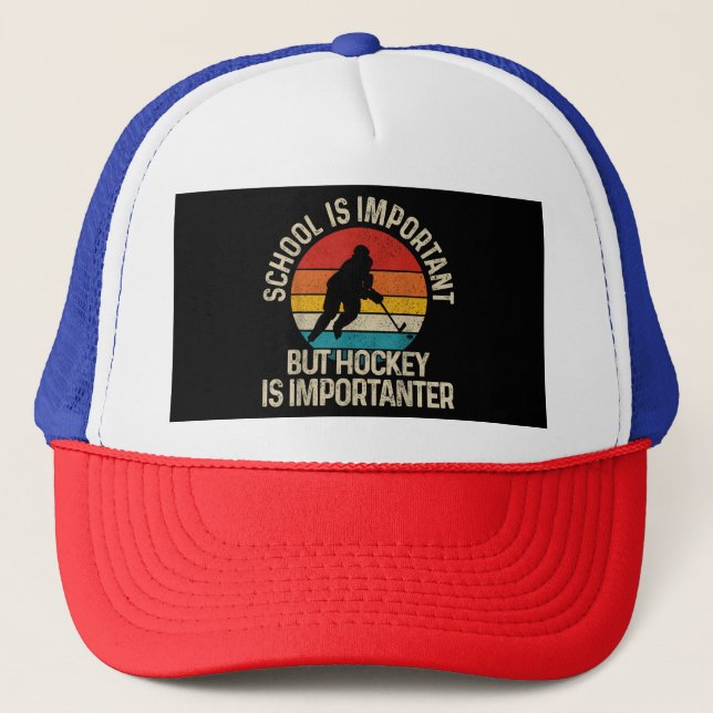 School Is Important But Hockey Is Importanter Funn Trucker Hat (Front)