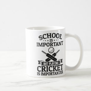 School Is Important But Playing Cricket Is Importa Coffee Mug