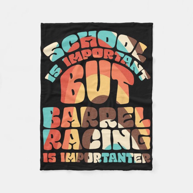 School Is Important But Rrel Racing Is Importanter Fleece Blanket (Front)