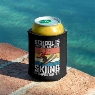 School Is Important But Skiing Is Importanter Can Cooler