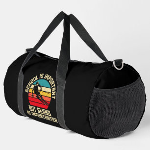 School Is Important But Skiing Is Importanter  Duffle Bag
