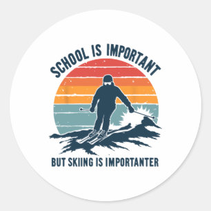 School Is Important But Skiing Is Importanter Funn Classic Round Sticker