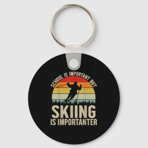 School Is Important But Skiing Is Importanter Funn Key Ring