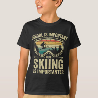 School Is Important But Skiing Is Importanter vint T-Shirt