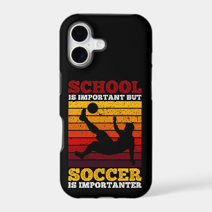 School Is Important But Soccer Is Importanter