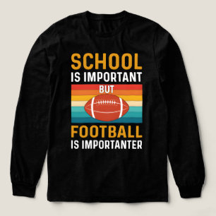 School is Important, Funny American Football  Tri-Blend Shirt