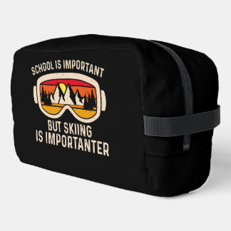School Is Important, Skiing Is Importanter Dopp Kit