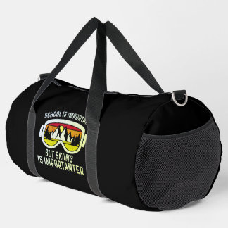 School Is Important, Skiing Is Importanter Duffle Bag