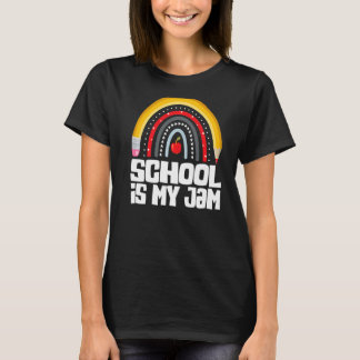SCHOOL IS MY JAM First Day Back to School Teacher  T-Shirt