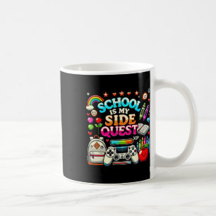 School Is My Side Quest Gaming Ck To School Video Coffee Mug
