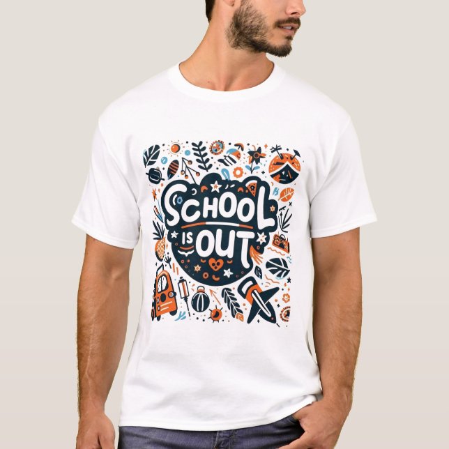School Is Out Summer Vacation Playtime T-Shirt (Front)
