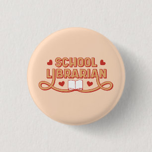 School Librarian Book Lover 3 Cm Round Badge