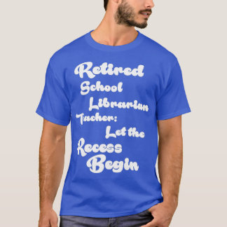School Librarian Retirement Gift T-Shirt