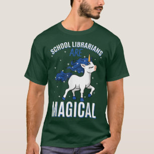 School Librarians Are Magical Unicorn Librarian Pr T-Shirt