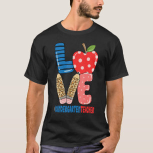 School Love Pencil Apple   Kindergarten Teacher T-Shirt