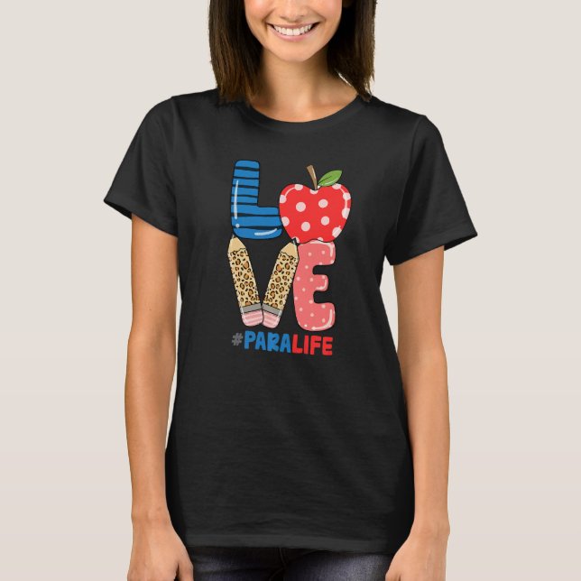 School Love Pencil Apple  Para Life T-Shirt (Front)