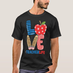 School Love Pencil Apple Teacher Life T-Shirt