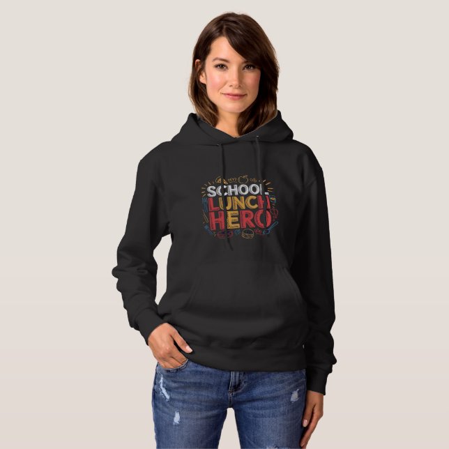 School Lunch Hero Hoodie (Front Full)
