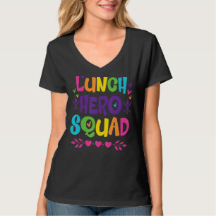 School Lunch Hero Squad And Cafeteria Lunch Lady S T-Shirt
