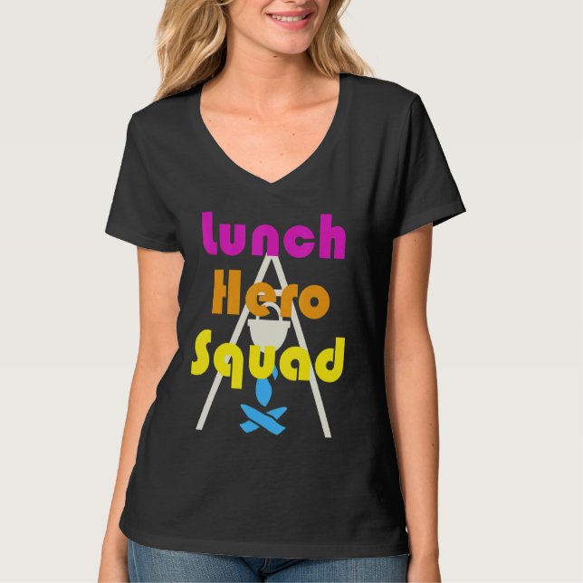 School Lunch Hero Squad  Cafeteria T-Shirt (Front)