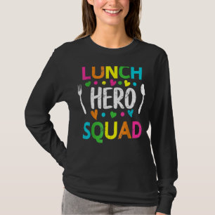 School Lunch Hero Squad  Cafeteria Workers  1 T-Shirt