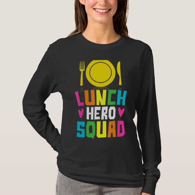 School Lunch Hero Squad  Cafeteria Workers 2 T-Shirt (Front)