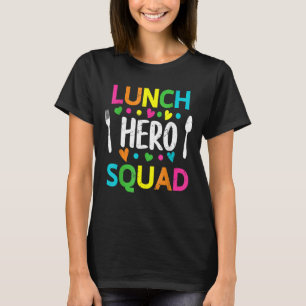 School Lunch Hero Squad Cafeteria Workers T-Shirt