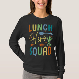 School Lunch Hero Squad  Cafeteria Workers T-Shirt