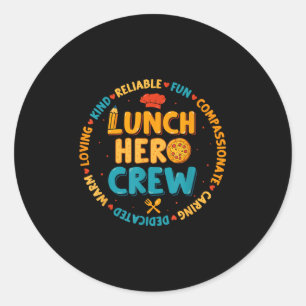 School Lunch Hero Squad Funny Cafeteria Workers Cr Classic Round Sticker