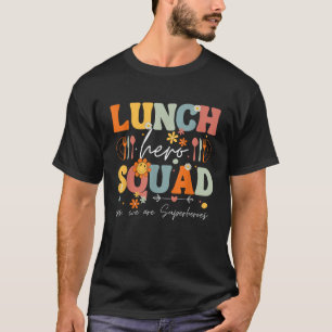 School Lunch Hero Squad Funny Cafeteria Workers Su T-Shirt