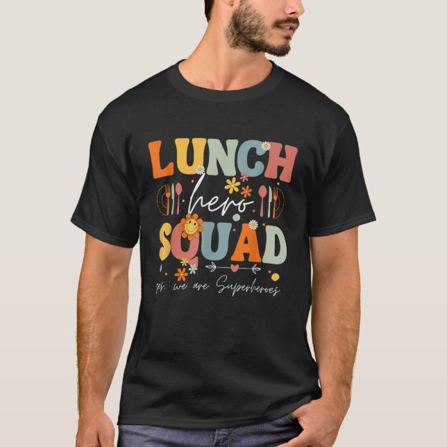 School Lunch Hero Squad Funny Cafeteria Workers Su T-Shirt (Front)