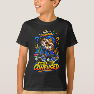 School Mode Confused Funny Back to School Owl Tee