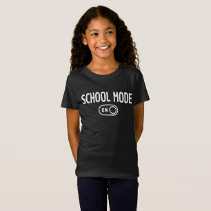School Mode On - Back To School          T-Shirt
