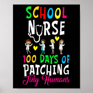 School Nurse 100 Days Of Patching Tiny Humans Fun  Poster