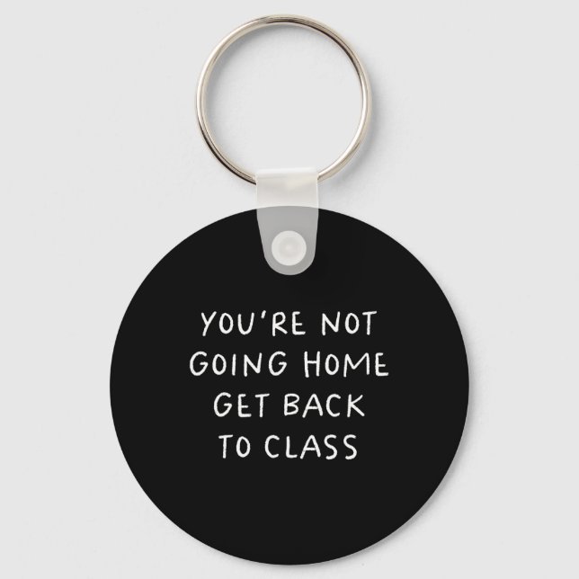 School Nurse Get Back To Cl Funny  Key Ring (Front)