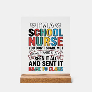 School Nurse Heard It All Funny Teacher Shirt Desi Acrylic Sign