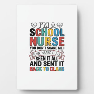 School Nurse Heard It All Funny Teacher Shirt Desi Plaque