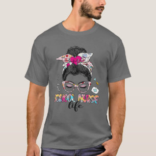 School Nurse Life Messy Bun Stethoscope Heartbeat T-Shirt